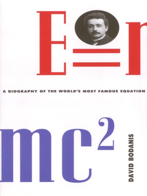 Title details for E=mc2 by David Bodanis - Available